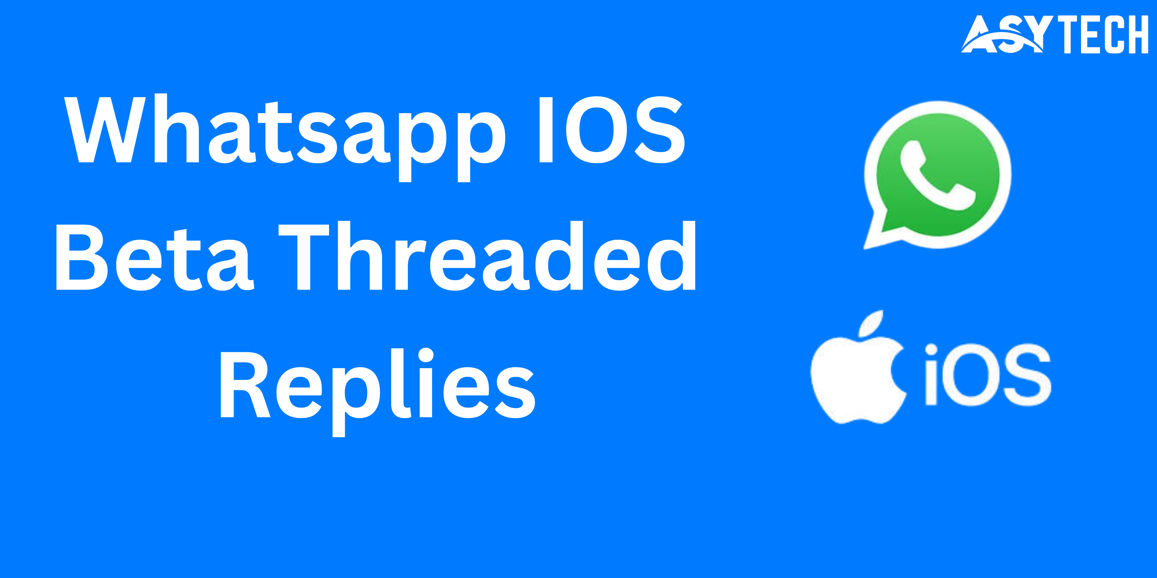Whatsapp IOS Beta Threaded Replies